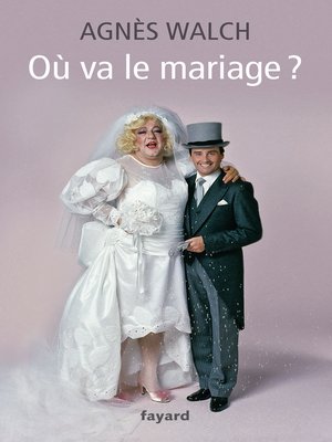 cover image of Où va le mariage ?